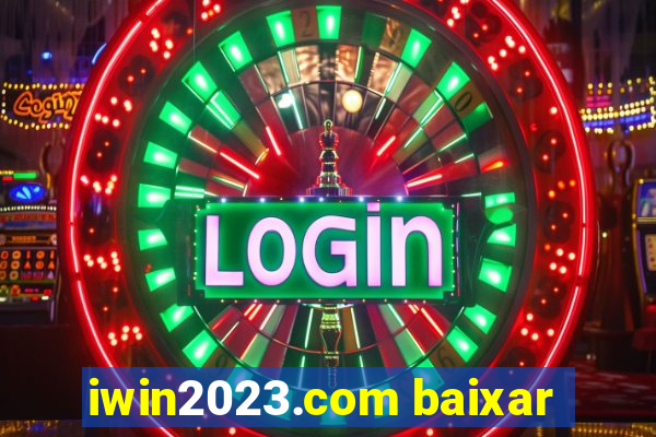 iwin2023.com baixar